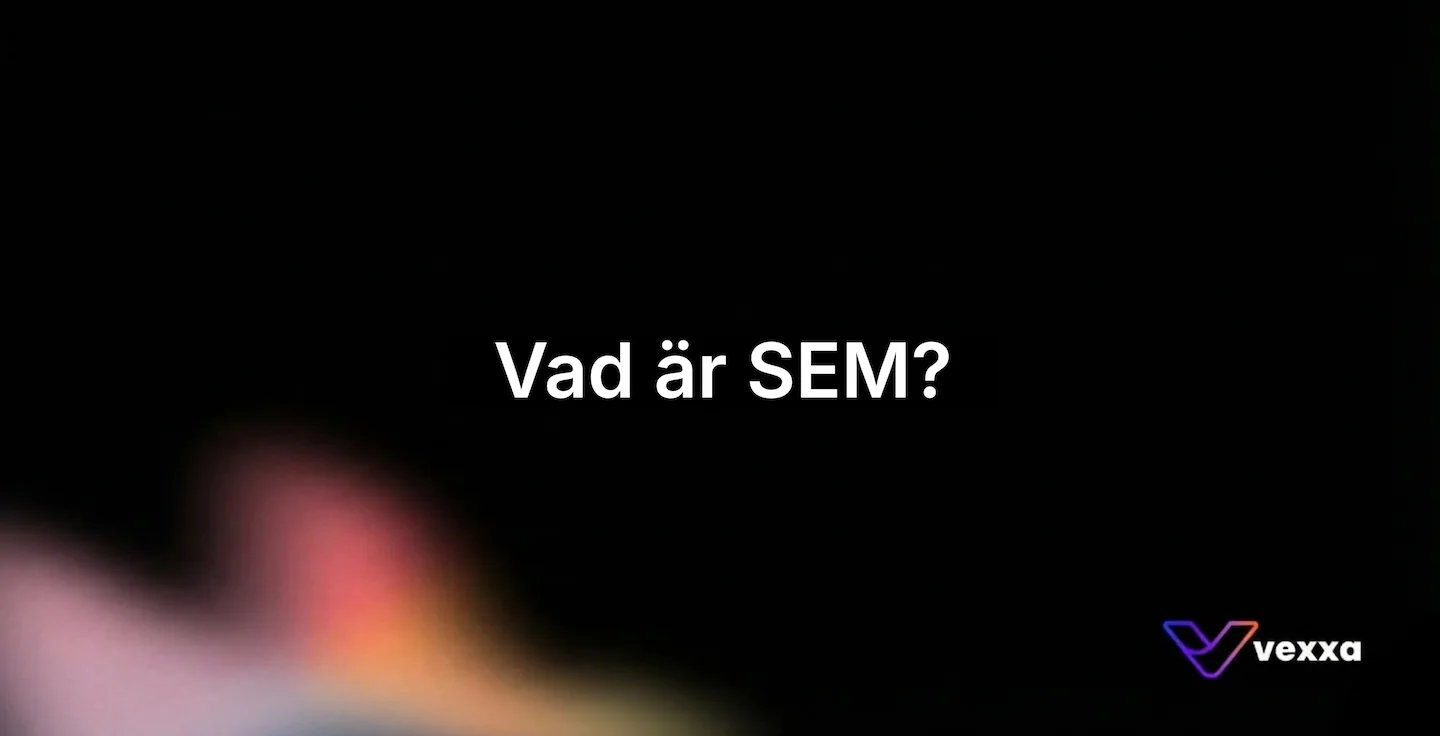 Vit text på svart bakgrund "Vad är SEM?"